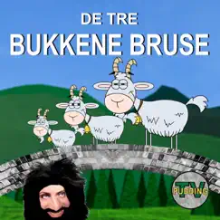 De Tre Bukkene Bruse - Single by Pudding-TV album reviews, ratings, credits