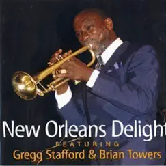 Feat. Gregg Stafford & Brian Towers by New Orleans Delight album reviews, ratings, credits