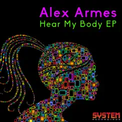 Hear My Body - EP by Alex Armes album reviews, ratings, credits