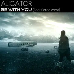 Be with You (Radio Edit) [feat. Sarah West] Song Lyrics