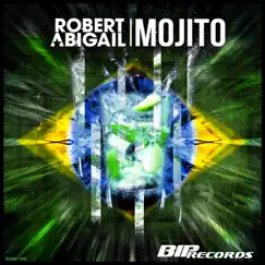 Mojito (Radio Edit) - Single by Robert Abigail album reviews, ratings, credits