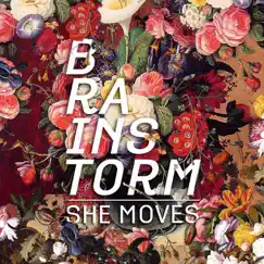 She Moves - Single by BRAINSTORM album reviews, ratings, credits