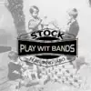 Play Wit Bands (feat. Jabo) - Single album lyrics, reviews, download