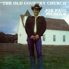 The Old Country Church by Joe Paul Nichols album reviews, ratings, credits