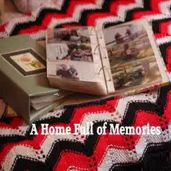 A Home Full of Memories - Single by Phil Coley album reviews, ratings, credits