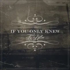 If You Only Knew - Single by Ty Dillon album reviews, ratings, credits