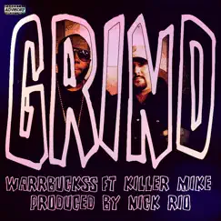 Grind (feat. Killer Mike) - Single by Warrbuckss album reviews, ratings, credits