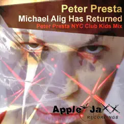 Michael Alig Has Returned (Peter Presta NYC Club Kids Mix) Song Lyrics