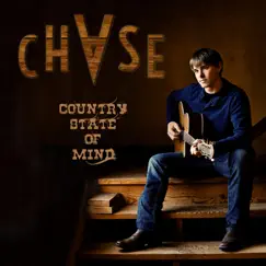 Country State of Mind by Chase Country album reviews, ratings, credits