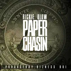 Paper Chasin - Single by Rickie Blow album reviews, ratings, credits