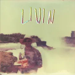 L I V I N (Dada Trash Collage Remix) Song Lyrics