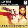 Slow Burn - Single album lyrics, reviews, download