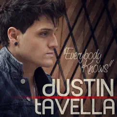 Everybody Knows (Douchebag) - Single by DUSTIN tAVELLA album reviews, ratings, credits