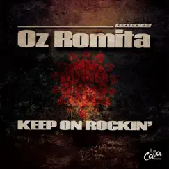 Keep On Rockin' - Single by Oz Romita album reviews, ratings, credits