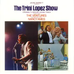 The Trini Lopez Show (Original TV Special Soundtrack) by Trini Lopez album reviews, ratings, credits