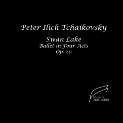 Tchaikovsky: Swan Lake, Ballet in Four Acts, Op. 20 by Hal Kahn album reviews, ratings, credits
