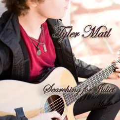 Searching for Juliet - EP by Tyler Matl album reviews, ratings, credits