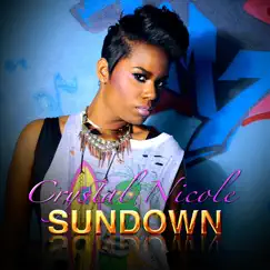Sundown - Single by Crystal Nicole album reviews, ratings, credits
