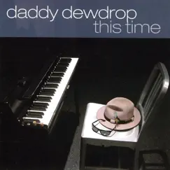 This Time by Daddy Dewdrop album reviews, ratings, credits