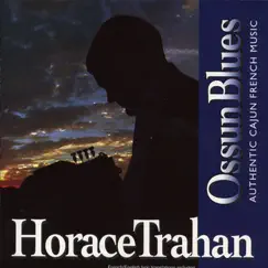 Ossun Blues by Horace Trahan album reviews, ratings, credits