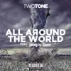 All Around the World (feat. Krayzie Bone) - Single album lyrics, reviews, download