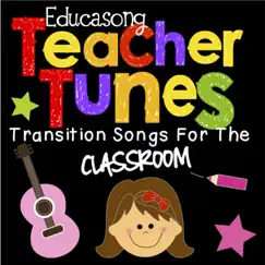 Teacher Tunes: Transition Songs for the Classroom by Educasong album reviews, ratings, credits