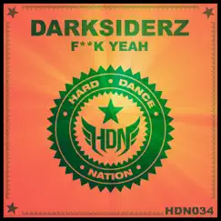 F**k Yeah! - Single by Darksiderz album reviews, ratings, credits