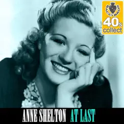 At Last (Remastered) - Single by Anne Shelton album reviews, ratings, credits