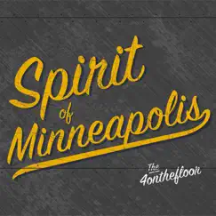 Spirit of Minneapolis by The 4onthefloor album reviews, ratings, credits