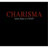 Charisma - Single album lyrics, reviews, download
