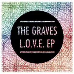 L.O.V.E. - Single by The Graves album reviews, ratings, credits