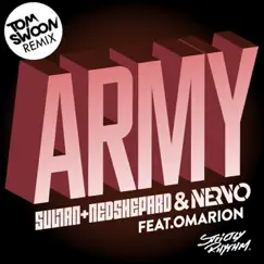 Army (Tom Swoon Remix) [feat. Omarion] - Single by NERVO, Sultan & Ned Shepard album reviews, ratings, credits