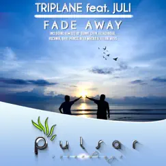 Fade Away (Alex Wackii & Julian Wess Remix) [feat. Juli] Song Lyrics