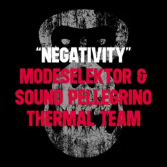 Negativity - Single by Modeselektor & Sound Pellegrino Thermal Team album reviews, ratings, credits