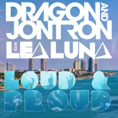 Loud & Proud - Single by Dragon, Jontron & Lea Luna album reviews, ratings, credits