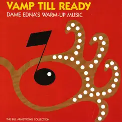 Vamp Till Ready: Dame Edna's Warm-Up Music by Various Artists album reviews, ratings, credits