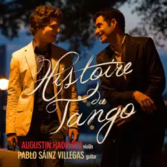 Histoire du tango by Augustin Hadelich & Pablo Sáinz Villegas album reviews, ratings, credits