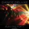 Dance Deluxe - Electro Pop, Vol. 2 (feat. Minerve) album lyrics, reviews, download
