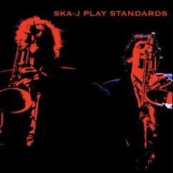 Ska-J Play Standars by Ska-J album reviews, ratings, credits