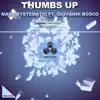 Thumbs Up - Single album lyrics, reviews, download