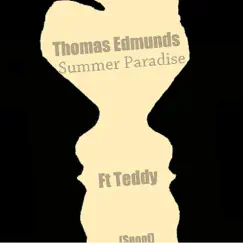 Summer Paradise (Spoof) [feat. Teddy] - Single by Thomas Edmunds album reviews, ratings, credits
