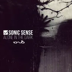 Alone in the Dark - Single by Sonic Sense album reviews, ratings, credits