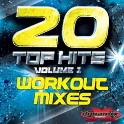 20 Top Hits, Vol. 1 (Workout Mixes) [Unmixed Songs For Fitness & Workout] by Various Artists album reviews, ratings, credits