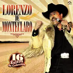 Lorenzo De Monteclaro-16 Éxitos De Colección by Lorenzo de Monteclaro album reviews, ratings, credits