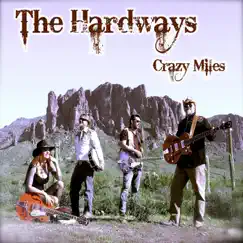 Crazy Miles by The Hardways album reviews, ratings, credits