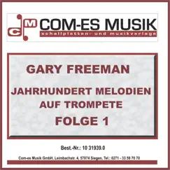 Jahrhundert Melodien auf Trompete, Folge 1 by Gary Freeman album reviews, ratings, credits