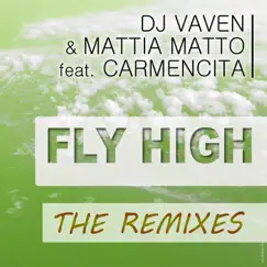 Fly High (feat. Carmen Cita) [Mattia Matto Remix] Song Lyrics