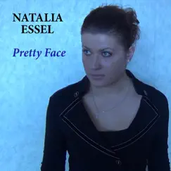 Pretty Face - Single by Natalia Essel album reviews, ratings, credits