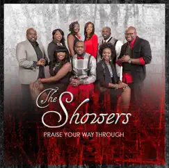 Praise Your Way Through - Single by The Showers album reviews, ratings, credits