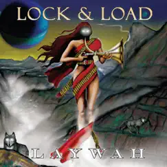Lock & Load by Laywah album reviews, ratings, credits